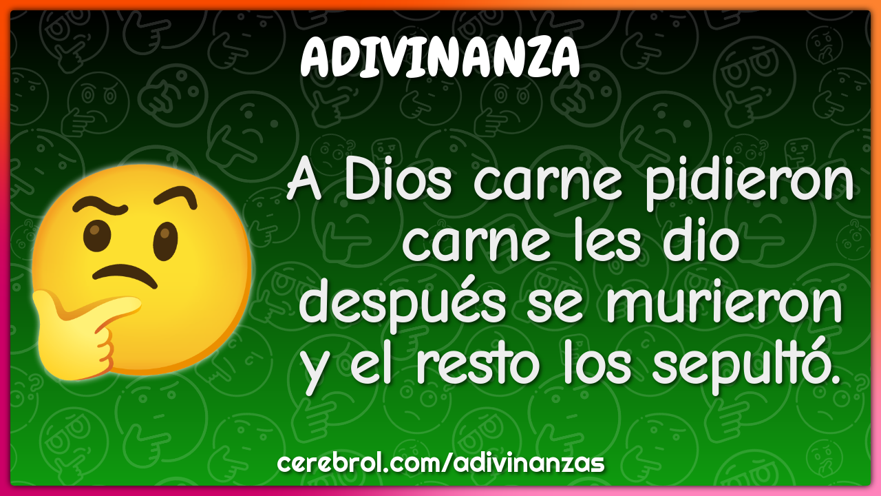 A Dios carne pidieron carne les dio después se murieron y el resto los...