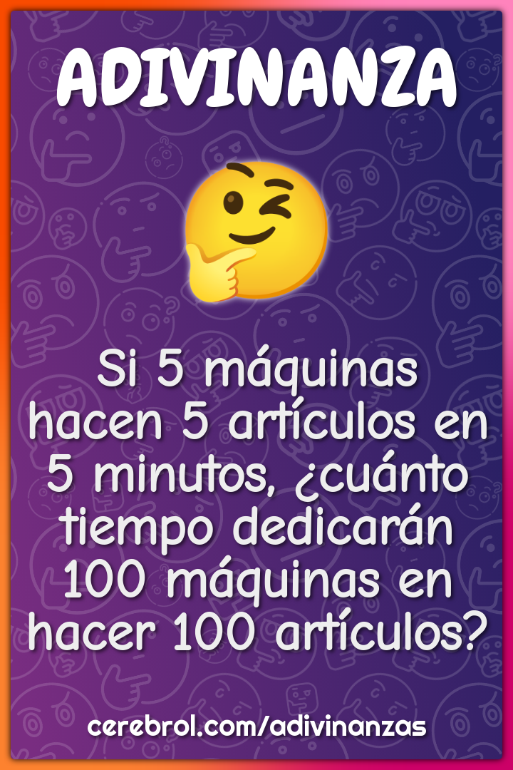 Si 5 máquinas hacen 5 artículos en 5 minutos, ¿cuánto tiempo dedicarán...