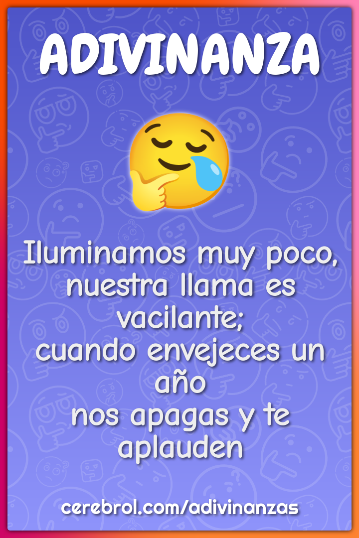 Iluminamos muy poco, nuestra llama es vacilante; cuando envejeces un...