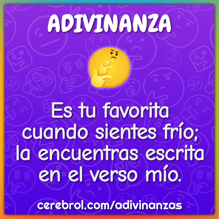 Es tu favorita cuando sientes frío; la encuentras escrita en el verso...