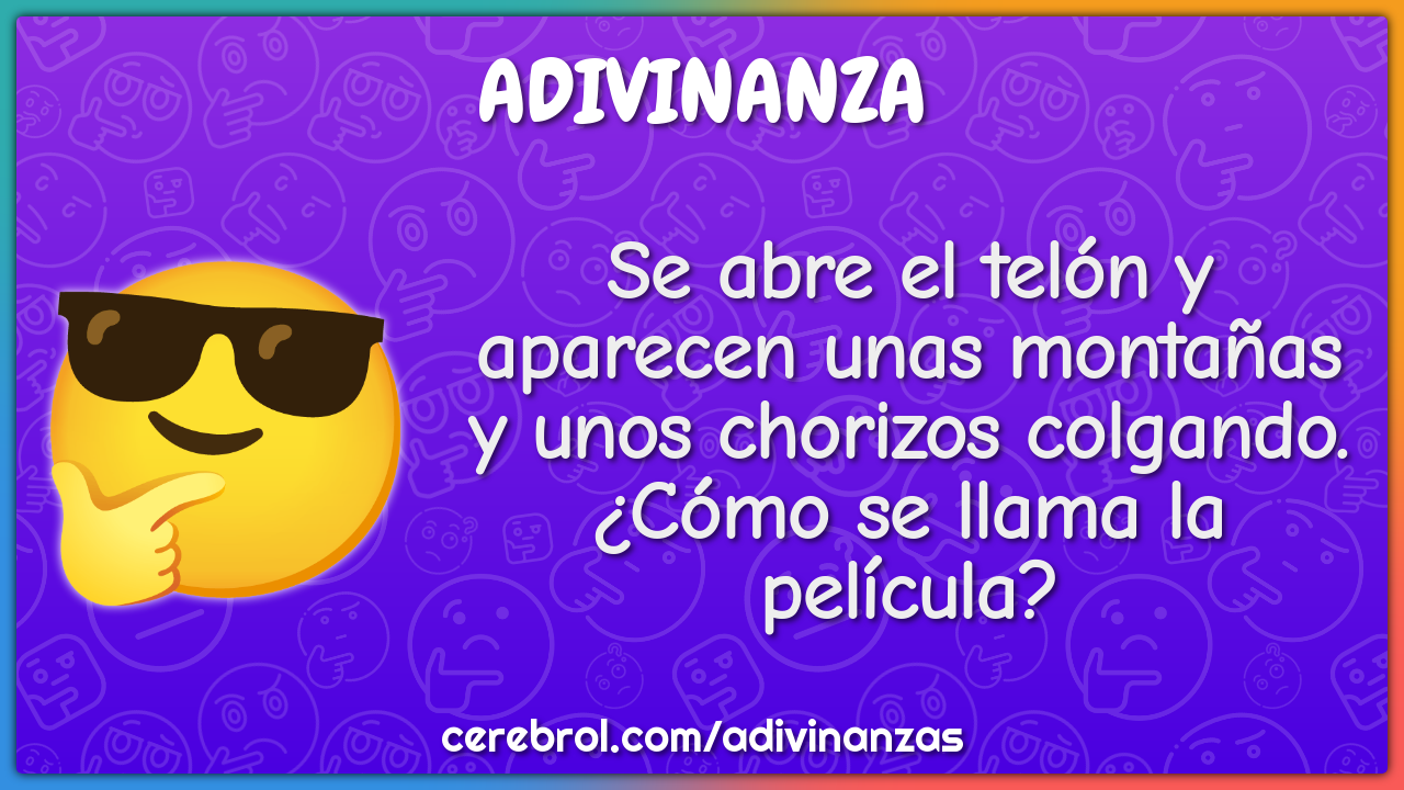 Se abre el telón y aparecen unas montañas y unos chorizos colgando....