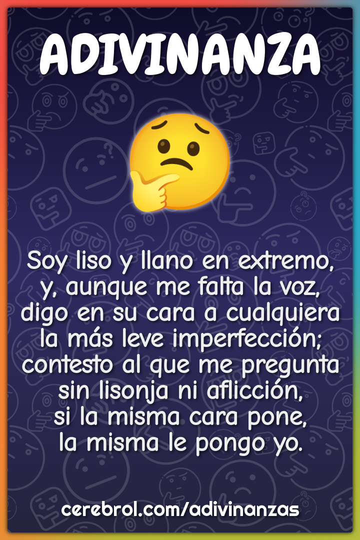 Soy liso y llano en extremo, y, aunque me falta la voz, digo en su...